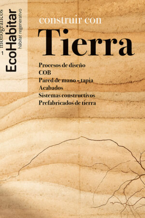 EcoHabitar Monográfico nº 1. Construir con Tierra (PDF)